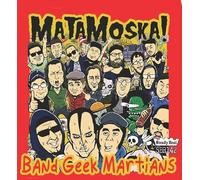 Matamoska! - Band Geek Mafia