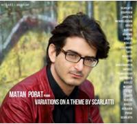 Matan Porat - Variations On A Theme By Scarlatti