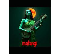 Matangi: The Tantric Path of the Mahavidya of Speech, Sound, and Inner Transformation