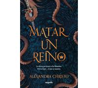 Matar Un Reino / To Kill a Kingdom
