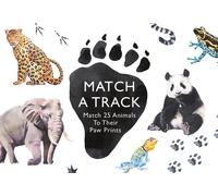 Match a Track: Match 25 Animals to Their Paw Prints by Marcel George (English) C