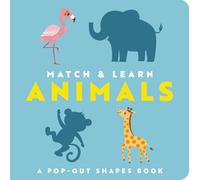 Match and Learn: Animals: A Pop-Out Shapes Book (Match & Learn)