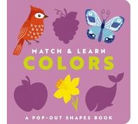 Match and Learn: Colors: A Pop-Out Shapes Book (Match & Learn)
