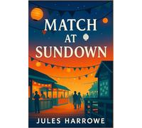 Match at Sundown: An MM Small-Town Fake-Dating Slow-Burn Romantic Comedy