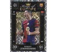 Match Attax Extra 2024 2025 Kings of Europe Trading Card(s) You Select (Robert Lewandowski 252)