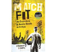 Match Fit: An Exploration of Mental Health in Football