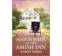 Match Made at the Amish Inn: An Uplifting Inspirational Romance: 8 (Brides of Lost Creek)