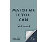 Match Me If You Can: A BRAND NEW laugh-out-loud and irresistible friends-to-lovers romcom!