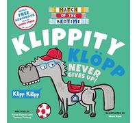 Match of the Bedtime by Faraz Osman & Tommy Panays - Klippity Klopp - Bedtime Football Stories - Includes Free Audiobooks - Perfect for Children: 04 (Match of the Bed Time 7 Book Set)