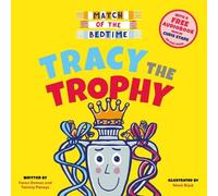 Match of the Bedtime: Tracy the Trophy: 03