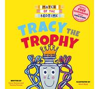 Match of the Bedtime: Tracy the Trophy
