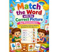 Match the Word with the Correct Picture for Preschoolers: Fun Vocabulary Learning Activities for Kids Ages 3-5 | Picture Matching Games | Kindergarten Readiness Workbook
