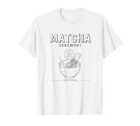Matcha Ceremony Daily Ritual Green Tea Matcha Lover T-Shirt