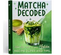 Matcha Decoded Book - Matcha Recipe Dupes & Tips | 128-page recipe book, matcha drink dupes and tips, spot UV cover, matcha gift, teen girl gift, stocking filler