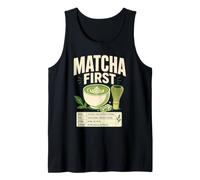Matcha First Zen Morning Ritual Drink Tank Top