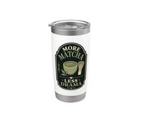 Matcha Lover More Matcha Less Drama Tea Stainless Steel Insulated Tumbler