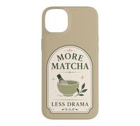 Matcha Tea Lover More Matcha Less Drama Case for iPhone 14 Plus
