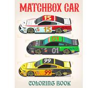 Matchbox Car Coloring Book: Perfect for young car enthusiasts-color a variety of cool Matchbox vehicles and rev up your creativity!