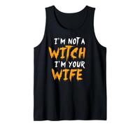 Matching Couples I'm Not a Halloween Witch I'm Your Wife Tank Top