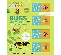 Matching Game Book: Bugs and Other Little Critters