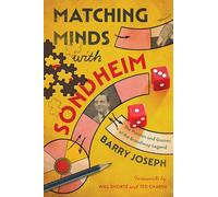 Matching Minds with Sondheim: The Puzzles and Games of the Broadway Legend