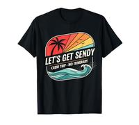 Matching Outfit Friends Trip Vacation Crew Let´s Get Sendy T-Shirt