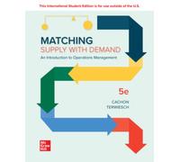 Matching Supply with Demand: An Introduction to Operations Management ISE