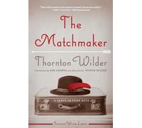 MATCHMAKER: A Farce in Four Acts