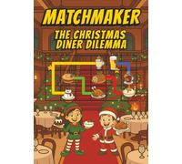 MatchMaker: The Christmas Diner Dilemma: - A Festive Feast of Diner-Themed Puzzles, Brain Teasers, and Cozy Holiday Activities (WHO - WHAT - MATCH!)
