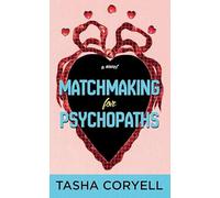 Matchmaking for Psychopaths (Platinum Spotlight)