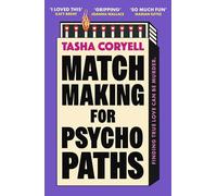 Matchmaking for Psychopaths: The most compelling, hilarious, and twisty book of the year, ‘SO MUCH FUN’ Marian Keyes