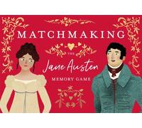 Matchmaking: The Jane Austen Memory Game by John Mullan (Cards)