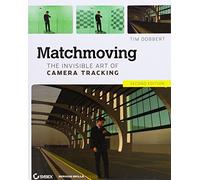 Matchmoving: The Invisible Art of Camera Tracking