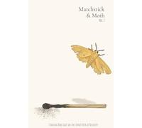 Matchstick & Moth Vol. 2: Finding New Light on the Inner Path of Recovery