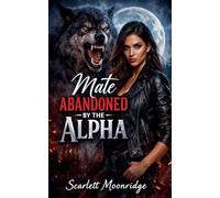 Mate Abandoned by the Alpha