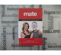 Mate: Become the Man Women Want