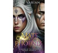 Mate of the Phoenix: A Crown of the Phoenix Prequel Novella