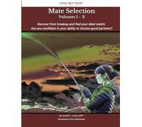Mate Selection: Recover from breakup and find your ideal match. Are you confident in your ability to choose good partners? (Developmental)
