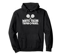 Mate Tacos Tapas & Padel Racquet Paddle Pullover Hoodie