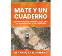 Mate y un Cuaderno: ¡Sorpresa, la misión soy yo (y tú)! Un viaje hacia la madurez espiritual y misionera