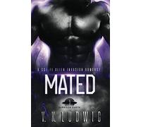 Mated: A Sci-Fi Alien Invasion Romance (Garrison Earth)