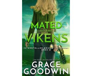 Mated To The Vikens (Interstellar Brides)
