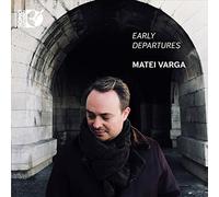 Matei Varga - Early Departures