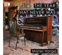 Matei Varga - The Year That Never Was