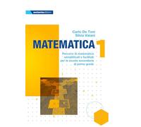 Matematica 1. Percorsi di matematica semplificati e facilitati per la scuola secondaria di primo grado