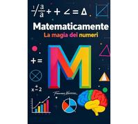 MatematicaMente: La magia dei numeri