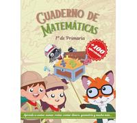 Matemáticas 1 Primaria: Cuaderno de repaso perfecto para el curso o las vacaciones, con juegos matemáticos, sumas y restas sin llevar y con llevadas, ... divertidas. Ideal para niños de 5 a 7 años.