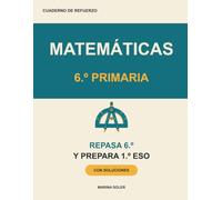 Matemáticas 6.º Primaria. Cuaderno de refuerzo: Repasa 6.º y llega con ventaja a la ESO. Con teoría, ejemplos y todas las soluciones (Refuerzo 6º Primaria)
