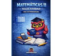 Matemáticas Aplicadas a las Ciencias Sociales: PAU Extremadura · Selectividad · Ejercicios resueltos y exámenes explicados