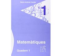 Matemàtiques. Quadern 1 (Els Quaderns de la Maria Antònia Canals)